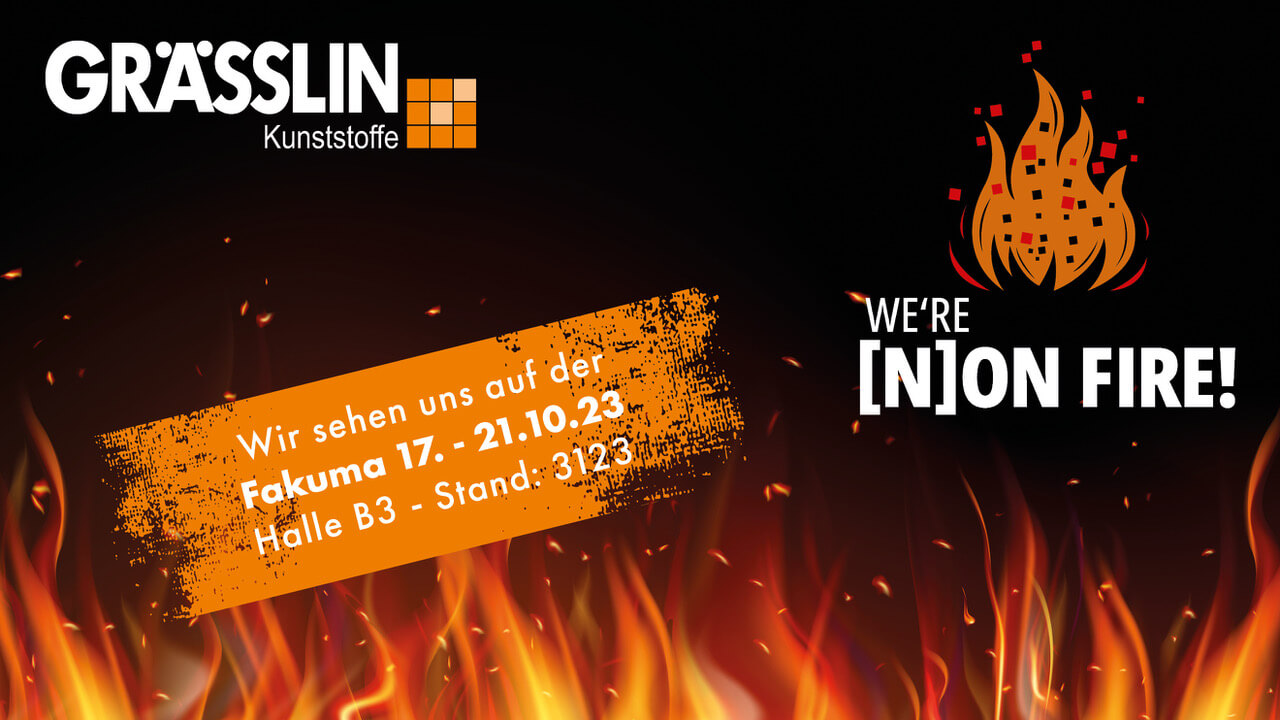 Grässlin Kunststoffe auf der Fakuma 2023, Halle B3 Stand 3123, vom 17. bis 21. Oktober, mit Feuer-Design-Hintergrund.